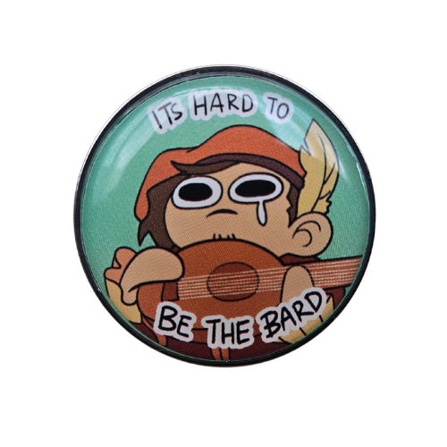 Its Hard To Be The Bard - Dungeons and Dice