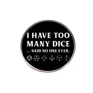 I Have Too Many Dice